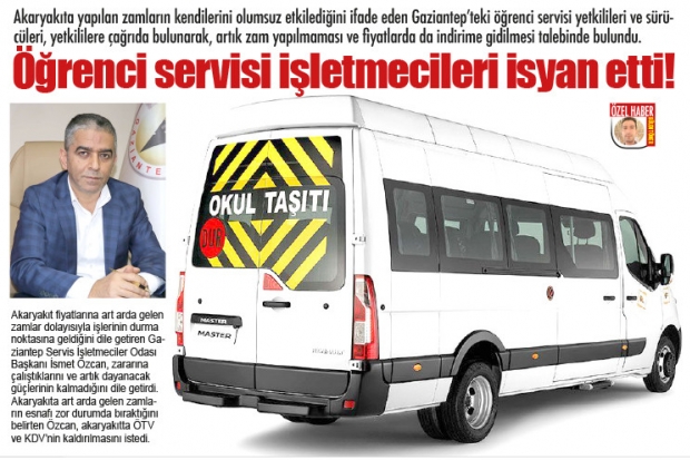 Öğrenci servisi işletmecileri isyan etti!