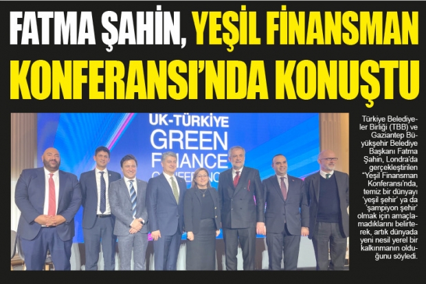 FATMA ŞAHİN, YEŞİL FİNANSMAN KONFERANSI’NDA KONUŞTU