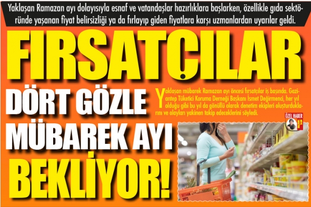 FIRSATÇILAR DÖRT GÖZLE MÜBAREK AYI BEKLİYOR!