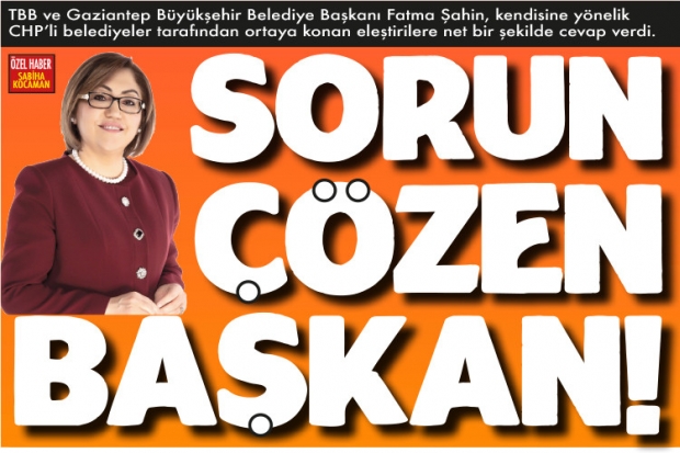 SORUN ÇÖZEN BAŞKAN!