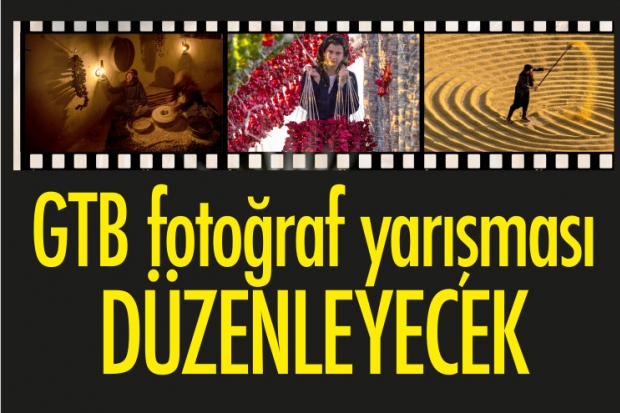 GTB fotoğraf yarışması düzenleyecek