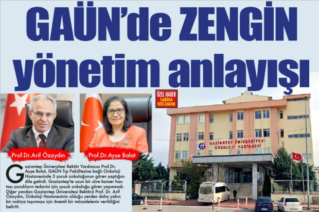 GAÜN'de ZENGİN yönetim anlayışı