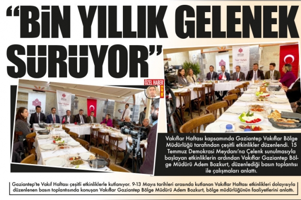 "BİN YILLIK GELENEK SÜRÜYOR"