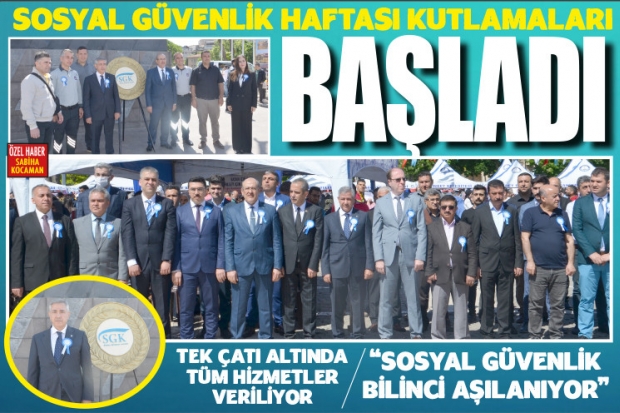 Sosyal Güvenlik Haftası kutlamaları başladı