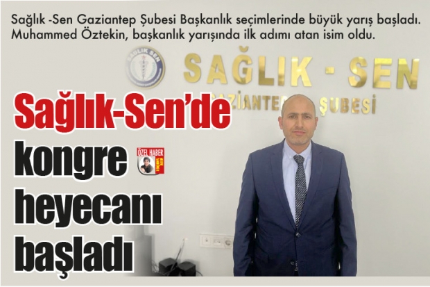 Sağlık-Sen'de kongre heyecanı başladı