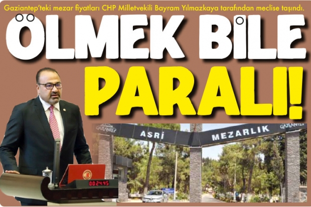 ÖLMEK BİLE PARALI!