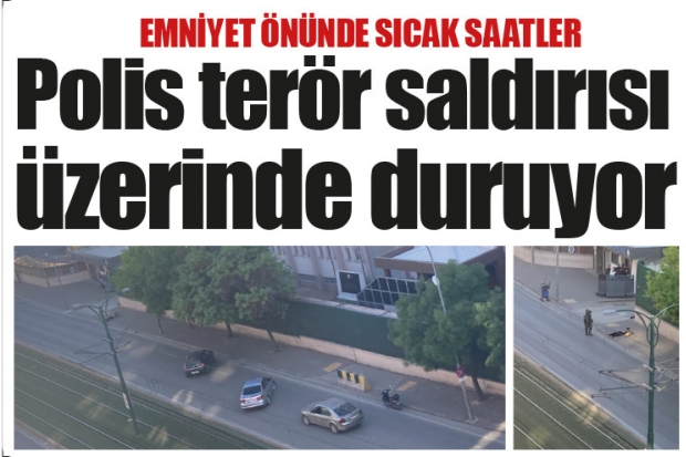 Polis terör saldırısı üzerinde duruyor