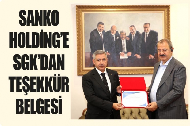 SANKO HOLDİNG’E SGK’DAN TEŞEKKÜR BELGESİ