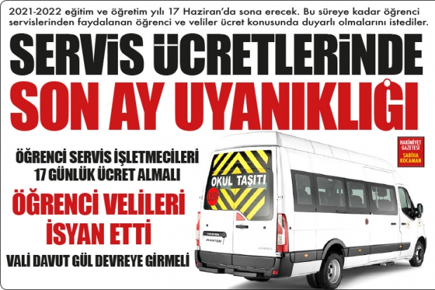 SERVİS ÜCRETLERİNDE SON AY UYANIKLIĞI