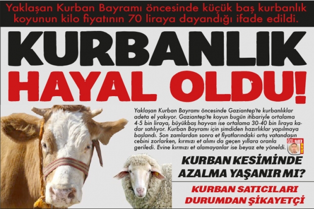 KURBANLIK HAYAL OLDU!