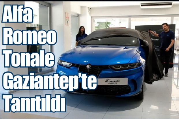 Alfa Romeo Tonale Gaziantep’te Tanıtıldı