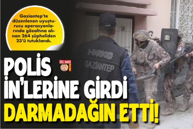 Polis İN'lerine girdi darmadağın etti!