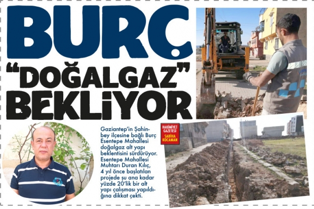 BURÇ "DOĞALGAZ" BEKLİYOR