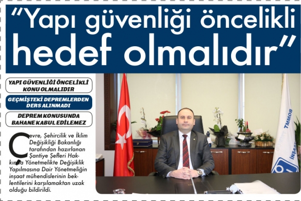 "Yapı güvenliği öncelikli hedef olmalıdır"