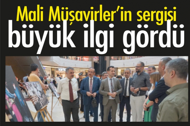 Mali Müşavirler'in sergisi büyük ilgi gördü