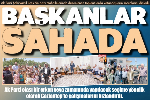 BAŞKANLAR SAHADA