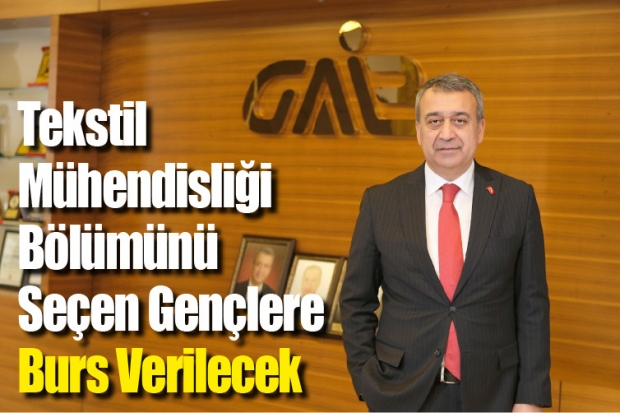 Tekstil Mühendisliği Bölümünü seçen gençlere burs verilecek