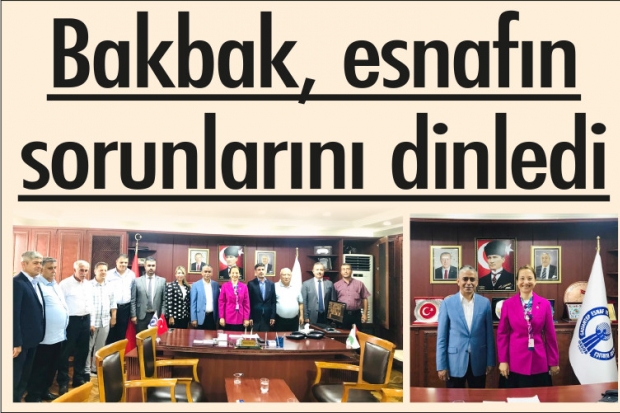 Bakbak, esnafın sorunlarını dinledi