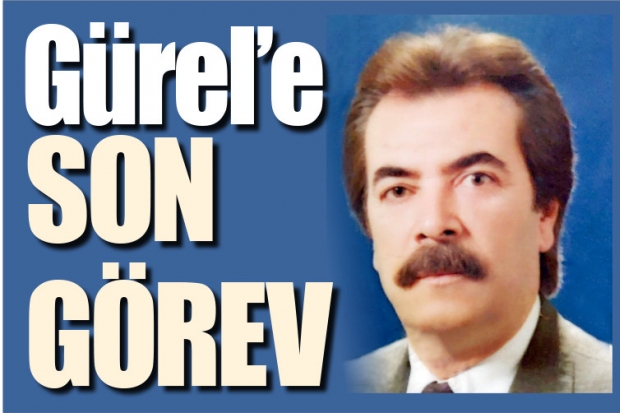 Gürel'e son görev