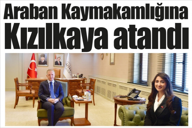 Araban Kaymakamlığına Kızılkaya atandı