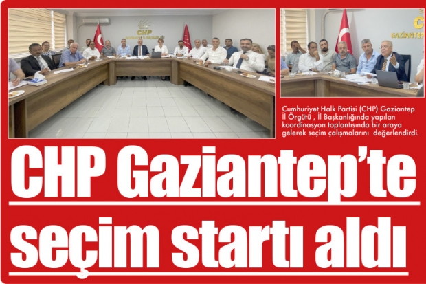 CHP Gaziantep'te seçim startı aldı