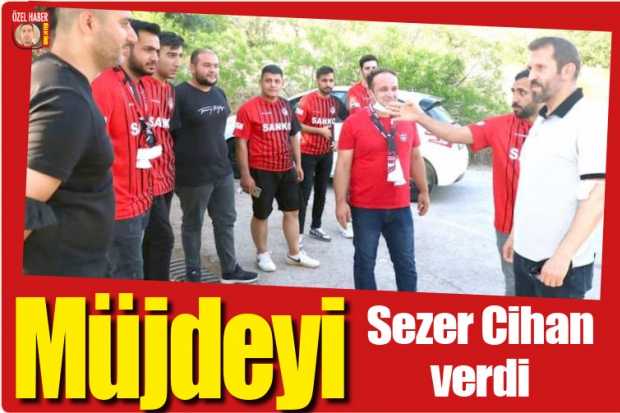 Müjdeyi Sezer Cihan verdi