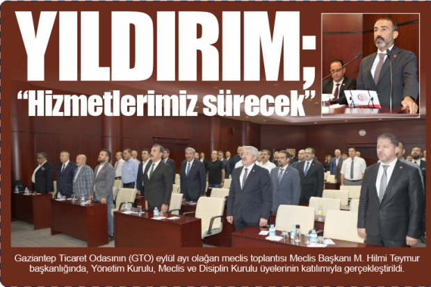 YILDIRIM; "Hizmetlerimiz sürecek"