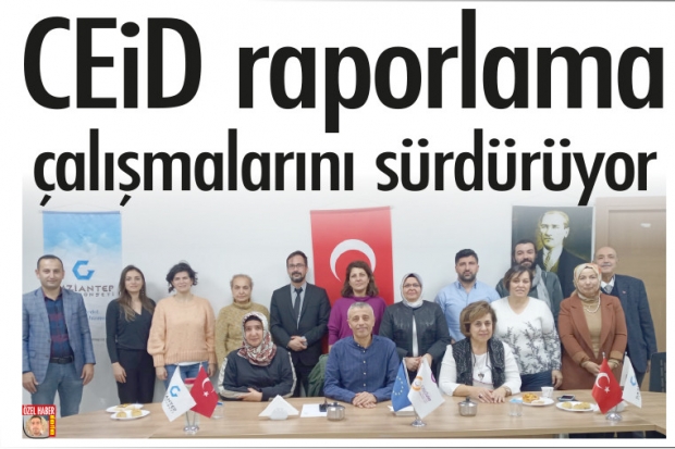 CEİD raporlama çalışmalarını sürdürüyor