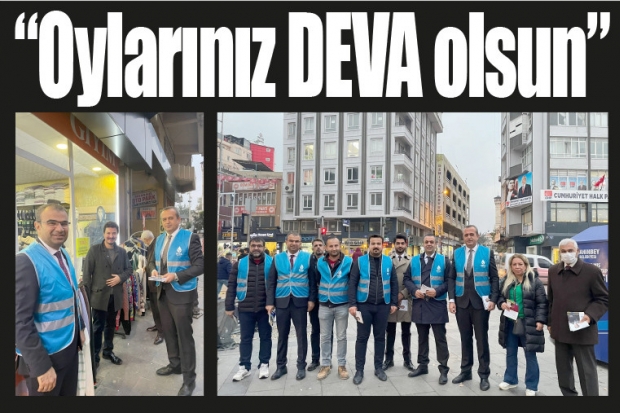 "Oylarınız DEVA olsun"