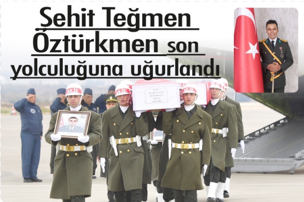 Şehit Teğmen Öztürkmen son yolculuğuna uğurlandı