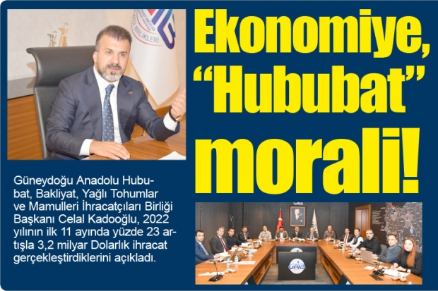 Ekonomiye, “Hububat” morali!