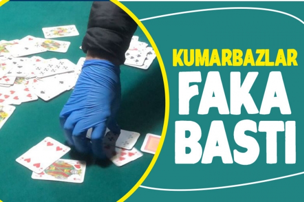 Kumarbazlar faka bastı