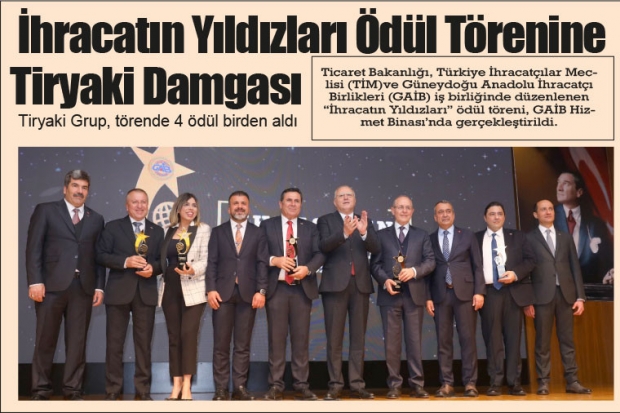 İhracatın Yıldızları Ödül Törenine Tiryaki Damgası 