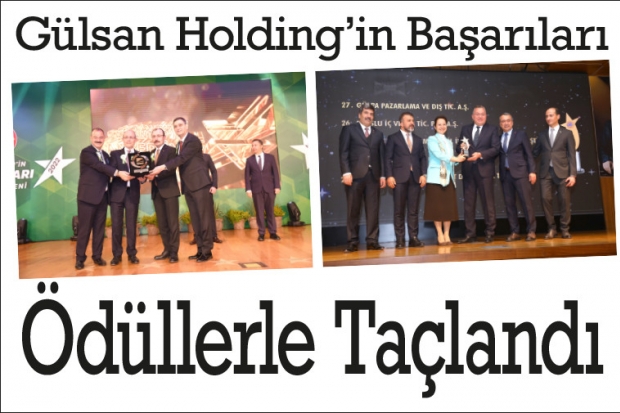 Gülsan Holding'in Başarıları Ödüllerle Taçlandı