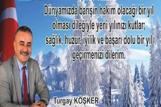 TURGAY KÖŞKER YENİ YILI KUTLADI