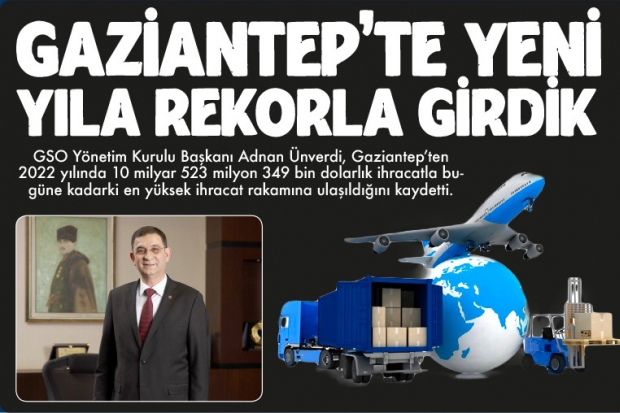 GAZİANTEP'TE YENİ  YILA REKORLA GİRDİK