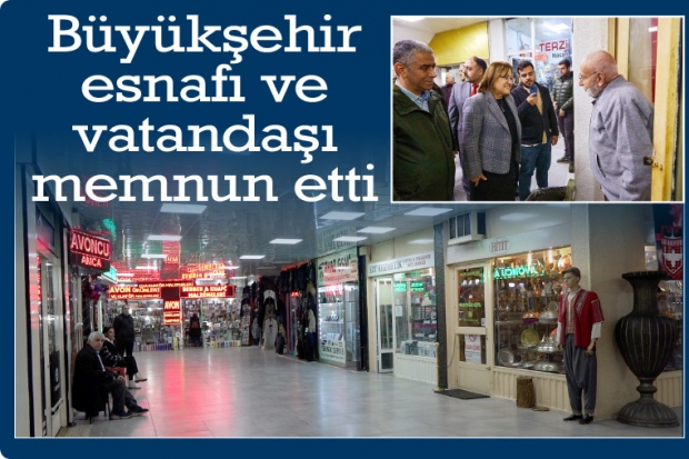 Büyükşehir  esnafı ve vatandaşı  memnun etti