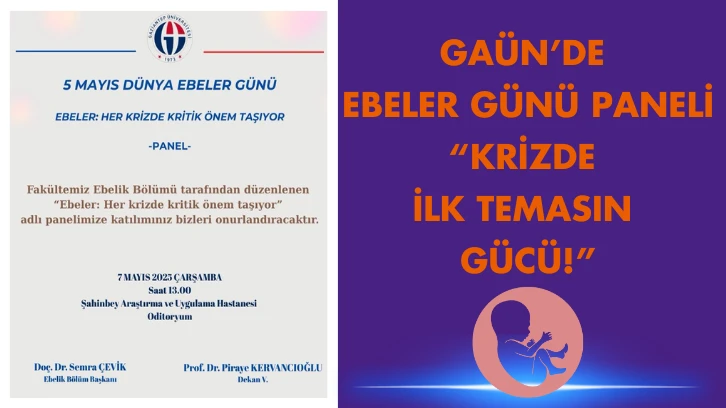 GAÜN’de Ebeler Günü Paneli “Krizde İlk Temasın Gücü!”