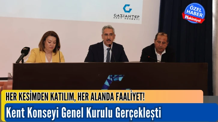 Gaziantep Kent Konseyi Genel Kurulu Gerçekleşti