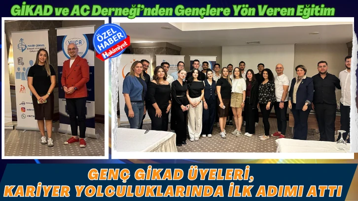 GİKAD ve AC Derneği’nden Gençlere Yön Veren Eğitim