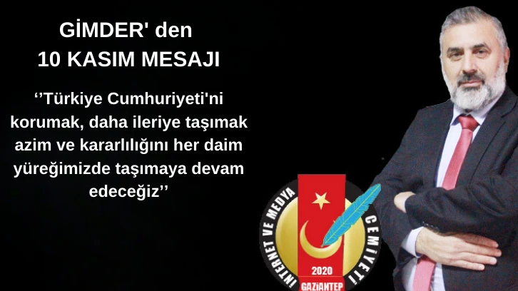 GİMDER' den 10 KASIM MESAJI