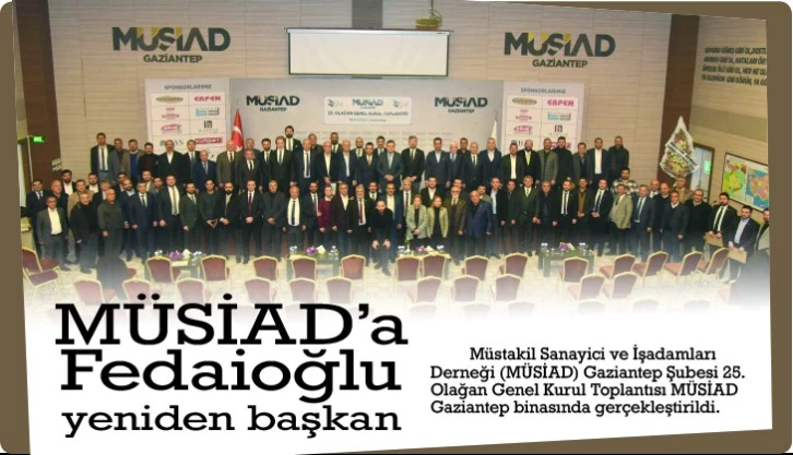 MÜSİAD'a Fedaioğlu yeniden başkan