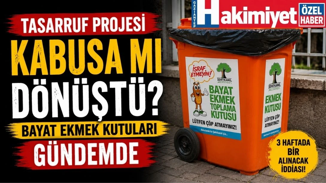 Şehitkamil'de Bayat Ekmek Toplama Hizmeti Tartışma Yarattı