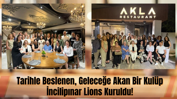 Tarihle Beslenen, Geleceğe Akan Bir Kulüp İncilipınar Lions Kuruldu!