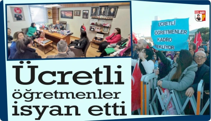 Ücretli öğretmenler isyan etti