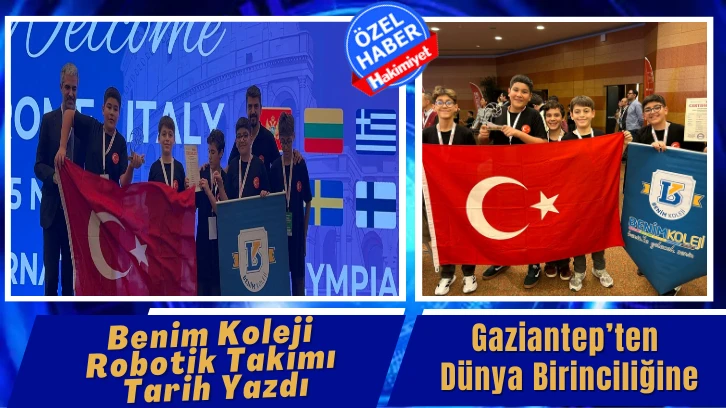 Benim Koleji Gaziantep Kodlama Takımı Dünya Şampiyonu Oldu