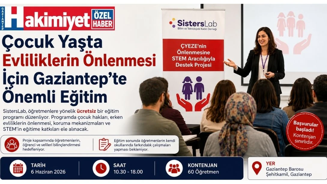 &Ccedil;ocuk Yaşta Evliliklerin &Ouml;nlenmesi İ&ccedil;in Gaziantep&rsquo;te &Ouml;nemli Eğitim