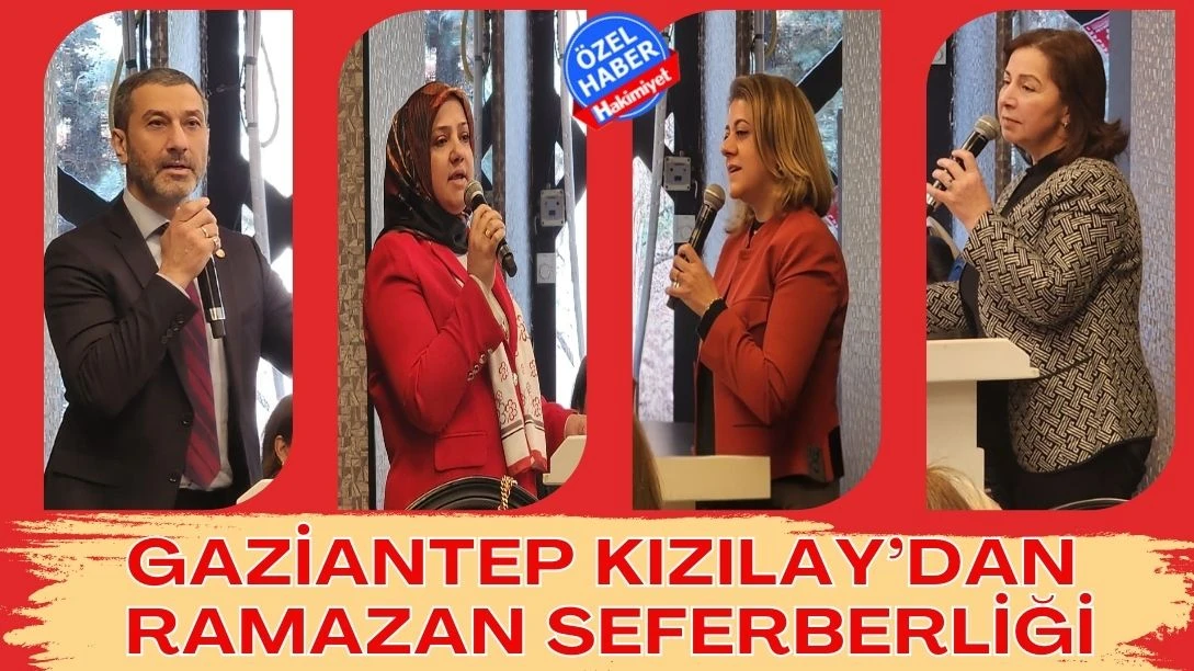 Gaziantep Kızılay’dan Ramazan Seferberliği