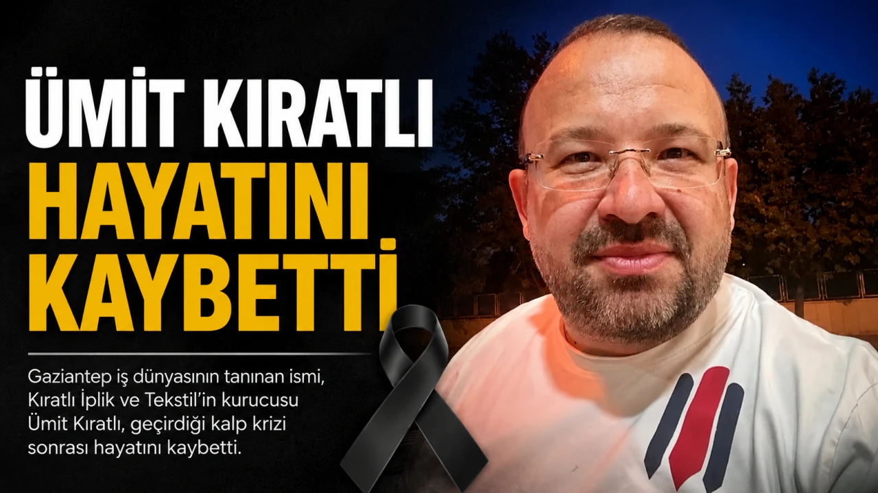 Gaziantep Sanayisinin Tanınan İsmi Ümit Kıratlı Hayatını Kaybetti