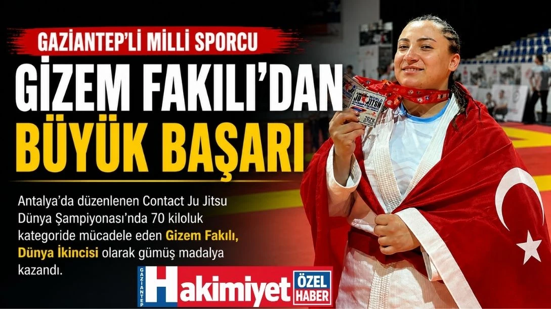 Gaziantepli Milli Sporcu Gizem Fakılı&rsquo;dan B&uuml;y&uuml;k Başarı